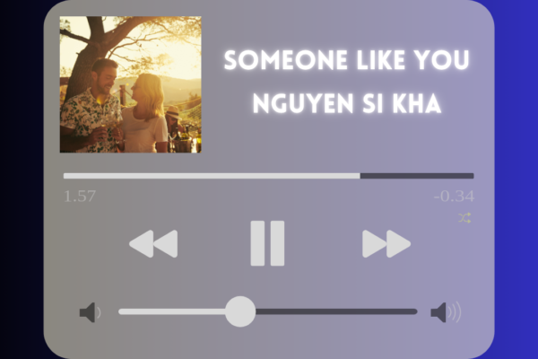 Someone like you nguyen si kha • someone like you • 2022